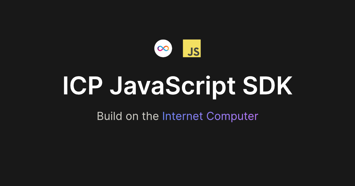 ICP JavaScript SDK Docs banner